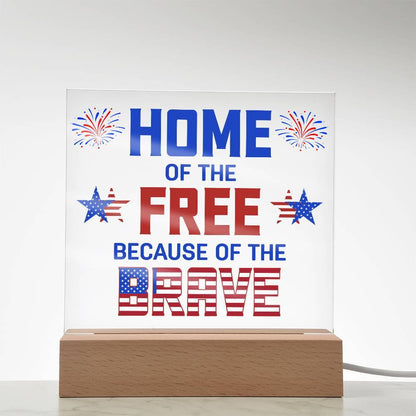 Home of the Free Because of the Brave Patriotic Acrylic Plaque - Mallard Moon Gift Shop