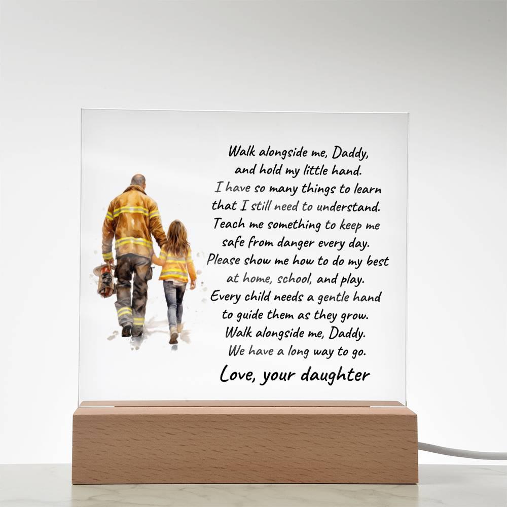 Firefighter Father and Daughter Walk with Me Personalized Acrylic Plaque - Mallard Moon Gift Shop
