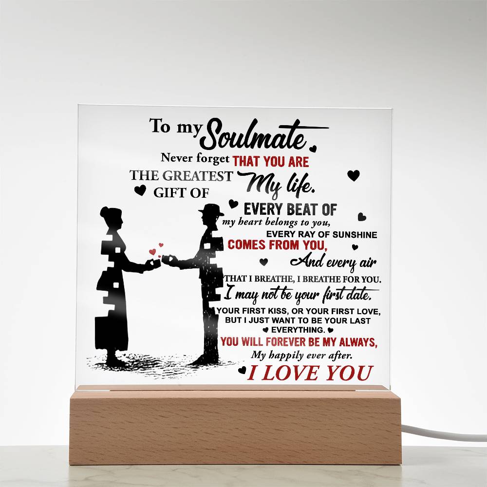 Soulmate - Every Beat of My Heart Acrylic Plaque with Lighted LED Wooden Base - Mallard Moon Gift Shop