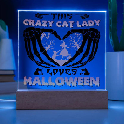 Crazy Cat Lady Loves Halloween Acrylic Plaque Decor - Mallard Moon Gift Shop