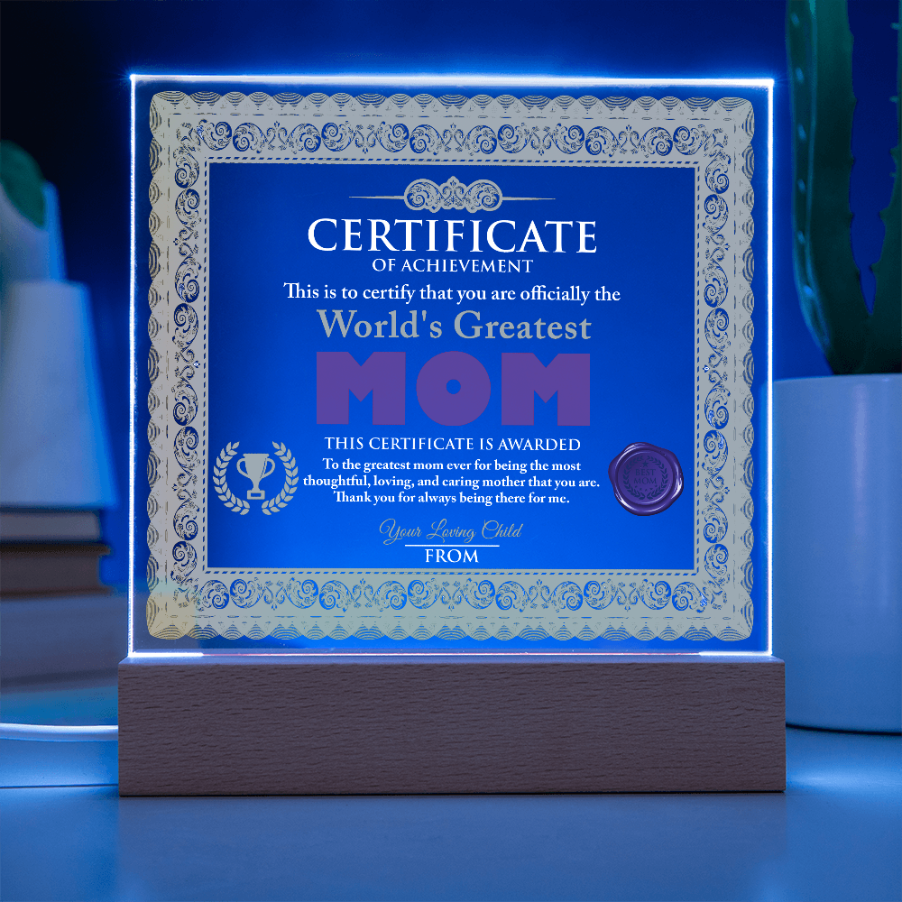 World's Greatest Mom Personalized Certificate – LED Acrylic Plaque Gift for Mother's Day - Mallard Moon Gift Shop