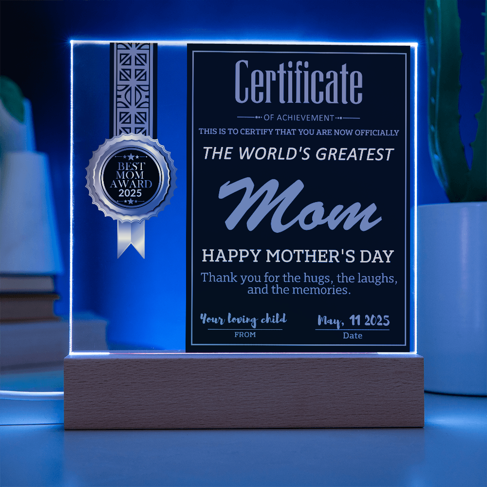 World's Greatest Mom Certificate LED Acrylic Plaque – Personalized Best Mom Award 2025 Mother's Day Gift - Mallard Moon Gift Shop