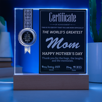 World's Greatest Mom Certificate LED Acrylic Plaque – Personalized Best Mom Award 2025 Mother's Day Gift - Mallard Moon Gift Shop