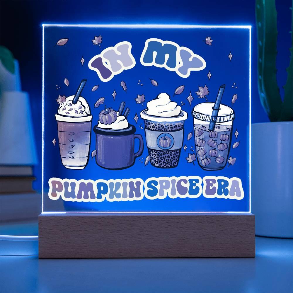 Pumpkin Spice Era Acrylic Square Plaque with LED Wooden Base - Mallard Moon Gift Shop