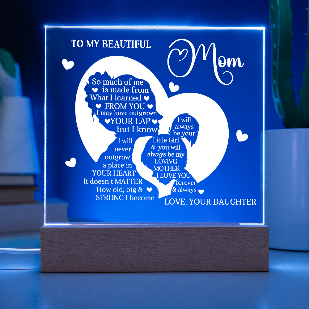 To My Beautiful Mom – Heartfelt Acrylic Plaque Gift from Daughter | Forever Your Little Girl LED Keepsake - Mallard Moon Gift Shop