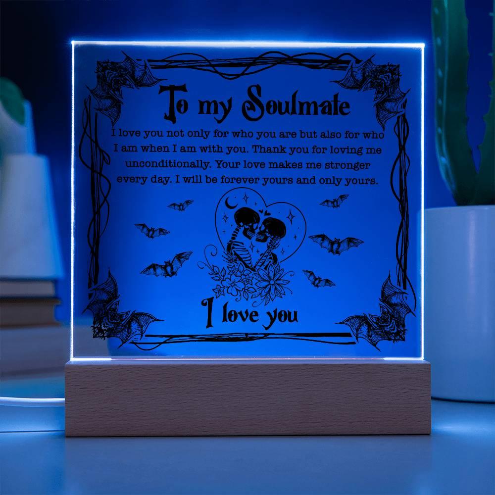 Soulmate - Forever Yours - Halloween Acrylic Square Plaque with LED Wooden Base - Mallard Moon Gift Shop