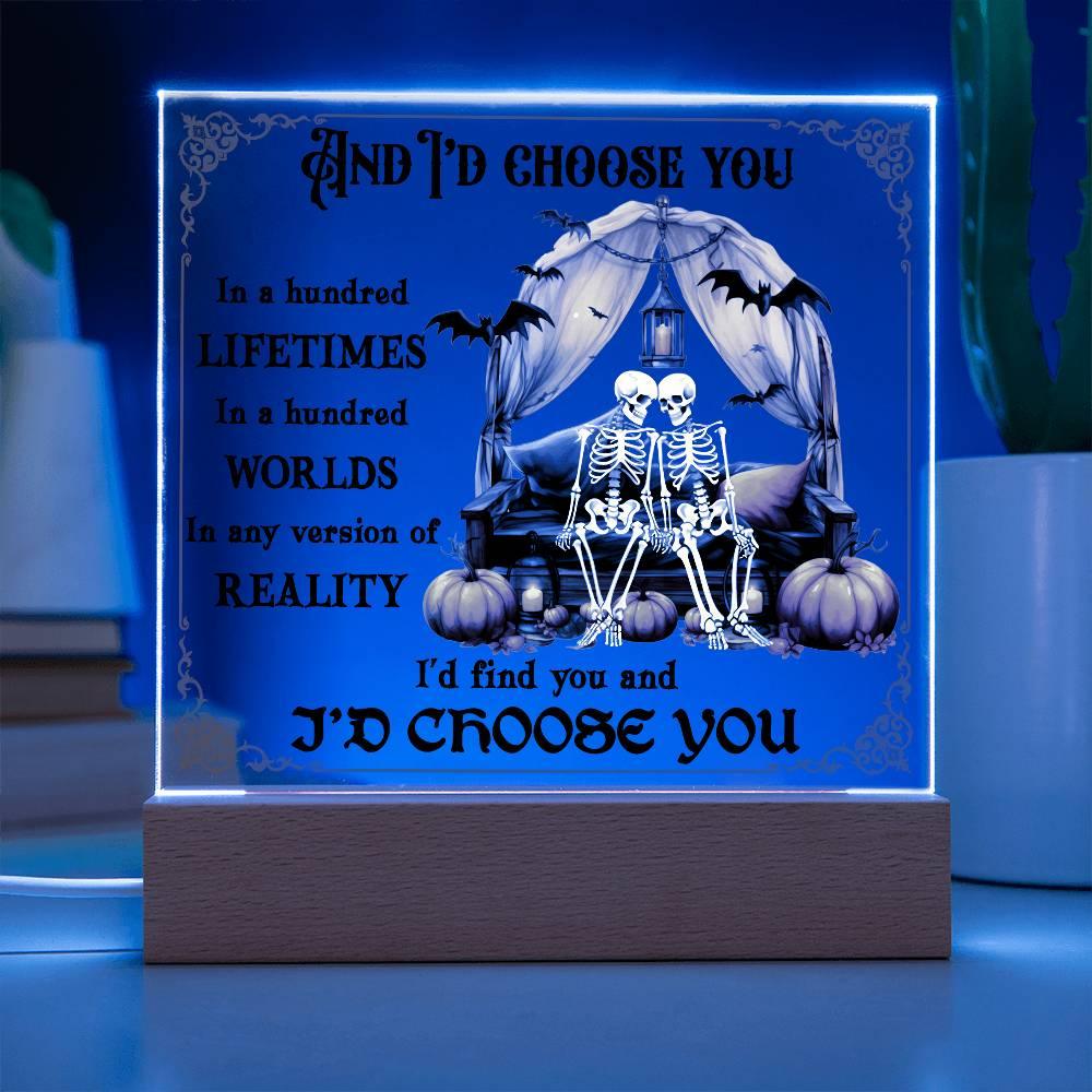 Halloween Decor - I Choose You Acrylic Square Plaque with LED Wooden Base - Mallard Moon Gift Shop