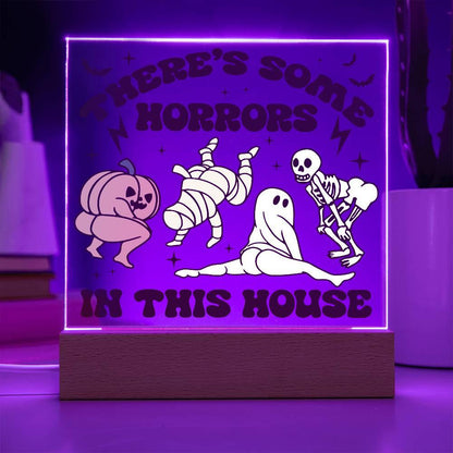 Halloween Decor -There's Some Horrors in This House Acrylic Square Plaque with LED Wooden Base - Mallard Moon Gift Shop