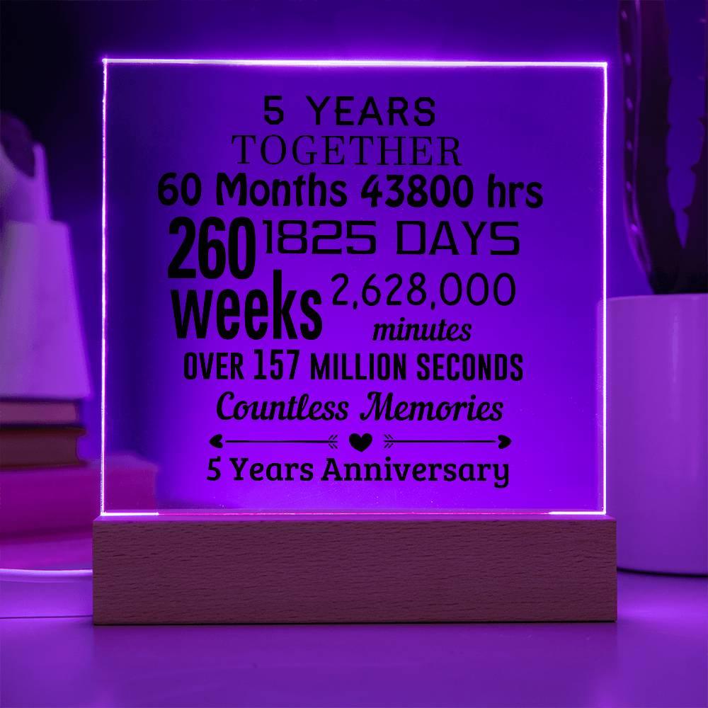 Anniversary Gift Five Years Together Acrylic Square Plaque with Lighted LED Wooden Base - Mallard Moon Gift Shop