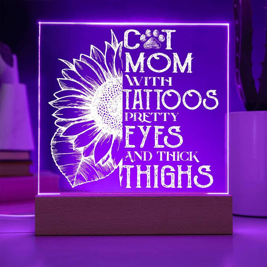 Cat Mom with Tattoos Acrylic Square Plaque with LED Wooden Base - Mallard Moon Gift Shop