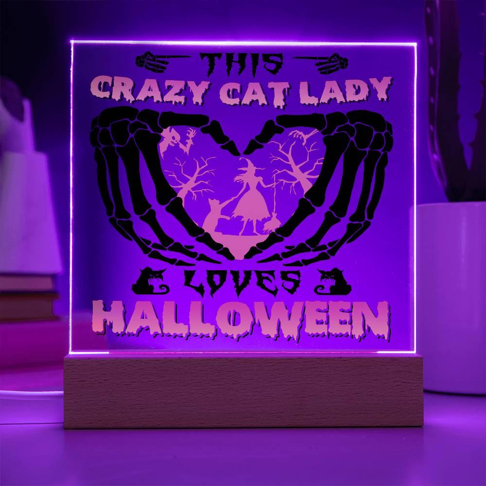 Crazy Cat Lady Loves Halloween Acrylic Plaque Decor - Mallard Moon Gift Shop