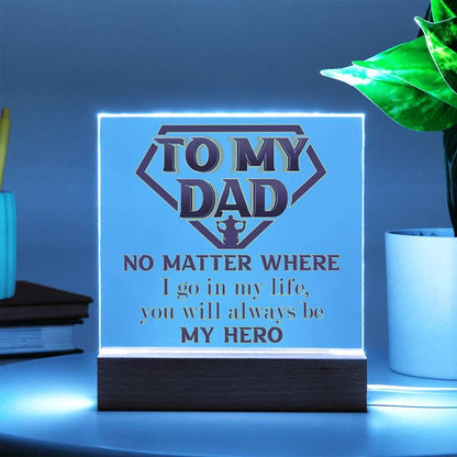 Dad Superhero Award Acrylic Plaque You Will Always Be My Hero - Mallard Moon Gift Shop