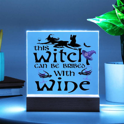 This Witch Can Be Bribed With Wine Halloween Acrylic Square Plaque with LED Wooden Base - Mallard Moon Gift Shop