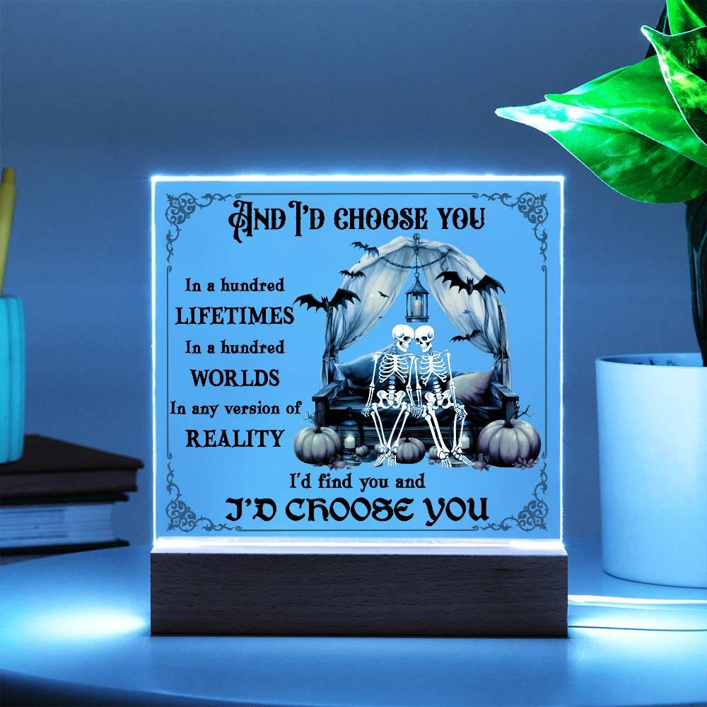 Halloween Decor - I Choose You Acrylic Square Plaque with LED Wooden Base - Mallard Moon Gift Shop