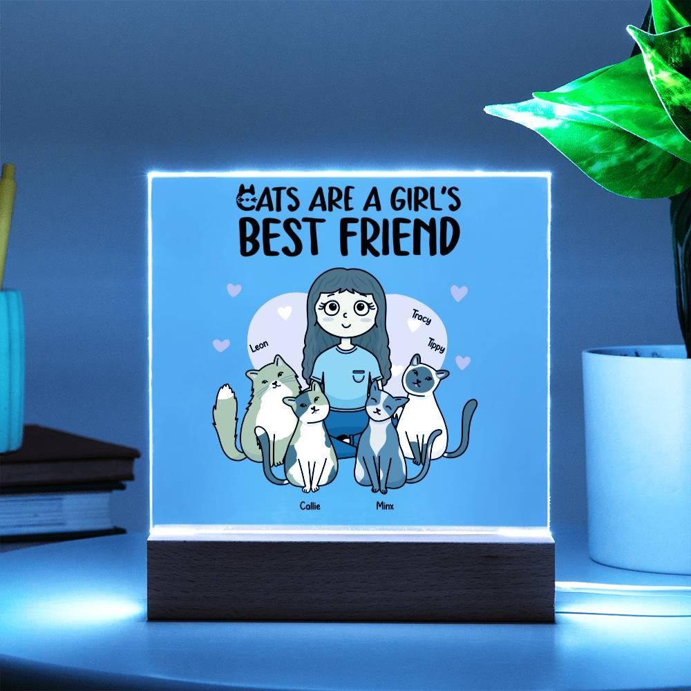 Cats are a Girl's Bet Friend Personalized Acrylic Plaque - Mallard Moon Gift Shop