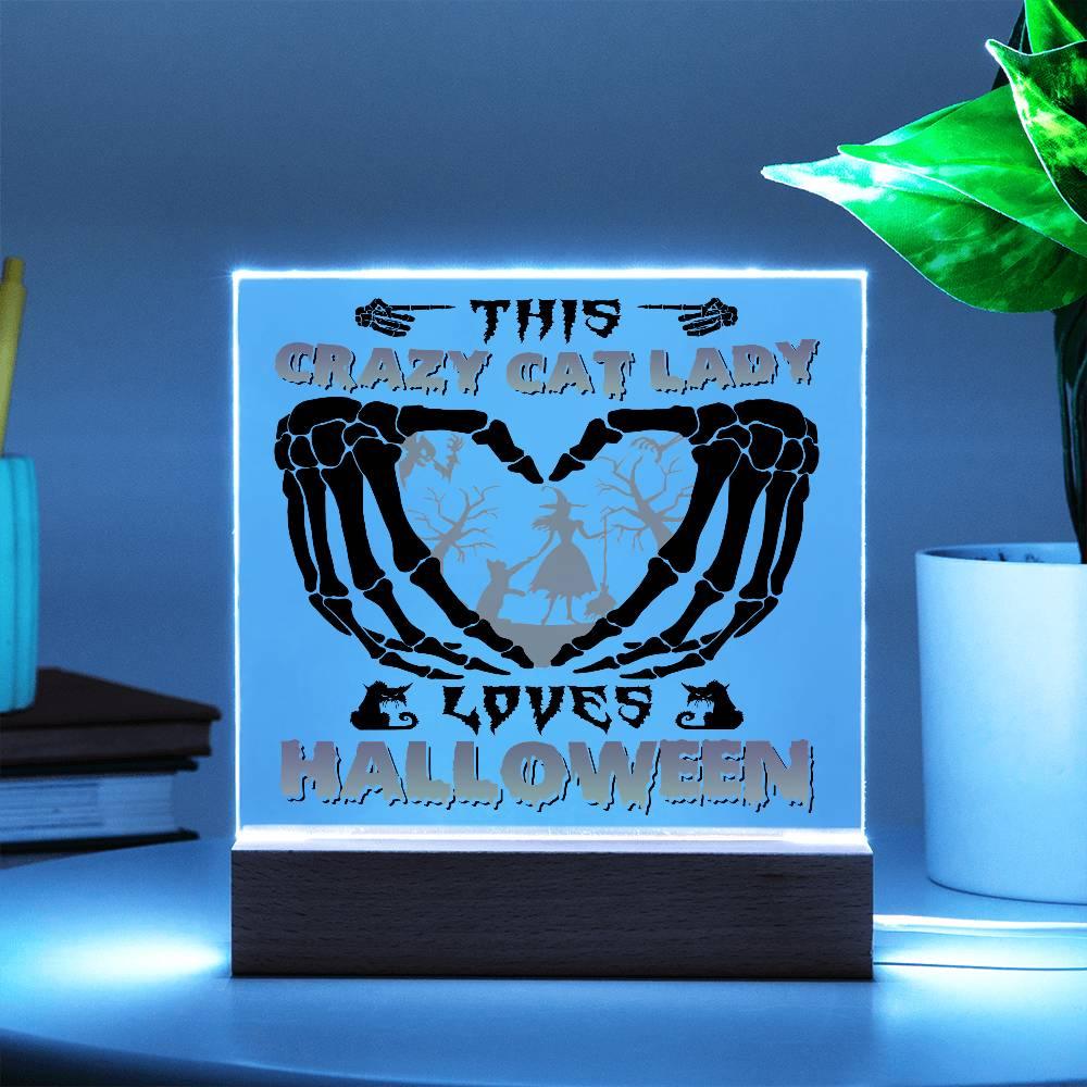 Crazy Cat Lady Loves Halloween Acrylic Plaque Decor - Mallard Moon Gift Shop