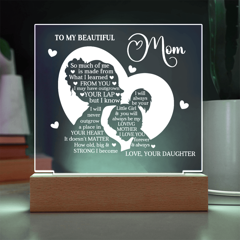 To My Beautiful Mom – Heartfelt Acrylic Plaque Gift from Daughter | Forever Your Little Girl LED Keepsake - Mallard Moon Gift Shop