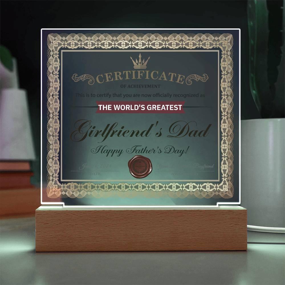 Father's Day Gift Certificate of Achievement for the World's Greatest Girlfriend's Dad Acrylic Plaque - Mallard Moon Gift Shop