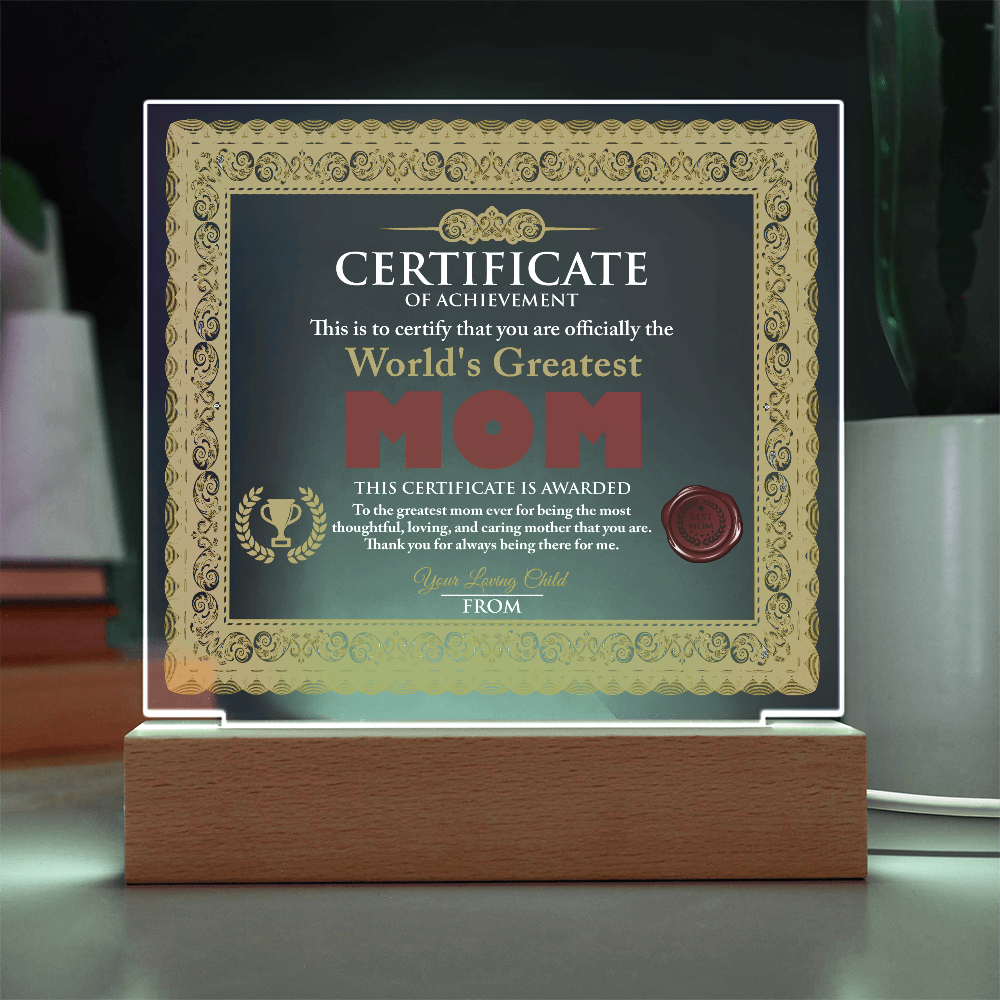 World's Greatest Mom Personalized Certificate – LED Acrylic Plaque Gift for Mother's Day - Mallard Moon Gift Shop