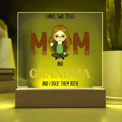 Personalized Gift for Grandmother - I Have Two Titles Acrylic Plaque - Mallard Moon Gift Shop