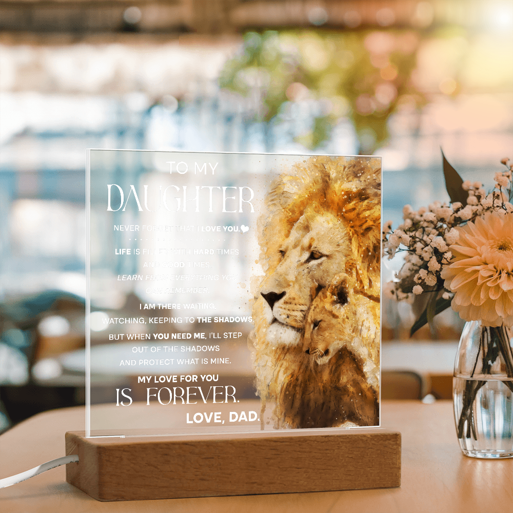 To My Daughter Lion Acrylic LED Plaque – “My Love for You Is Forever” Father Gift | Inspirational Lighted Keepsake from Dad
