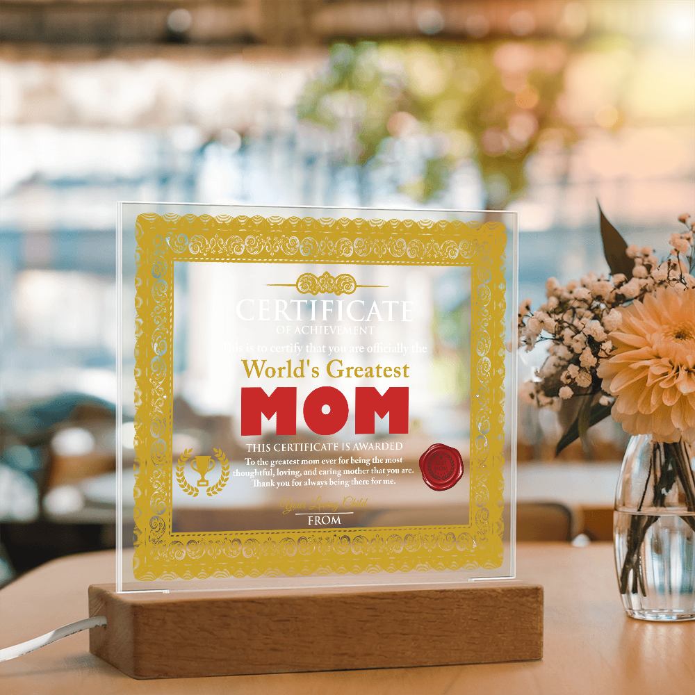 World's Greatest Mom Personalized Certificate – LED Acrylic Plaque Gift for Mother's Day - Mallard Moon Gift Shop