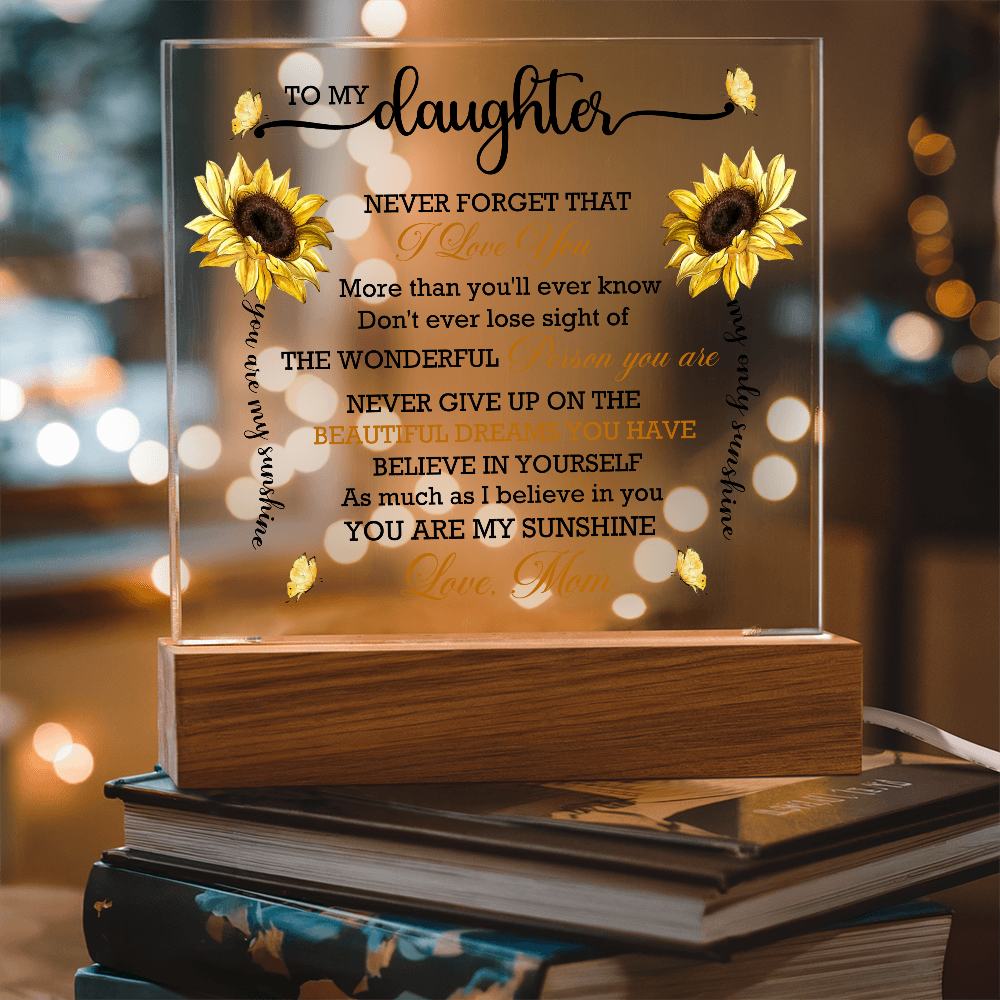 Daughter Sunflower Acrylic Plaque with LED Lighted Wooden Base Meaningful Birthday, Graduation, or Christmas Present Gift from Mom - Mallard Moon Gift Shop