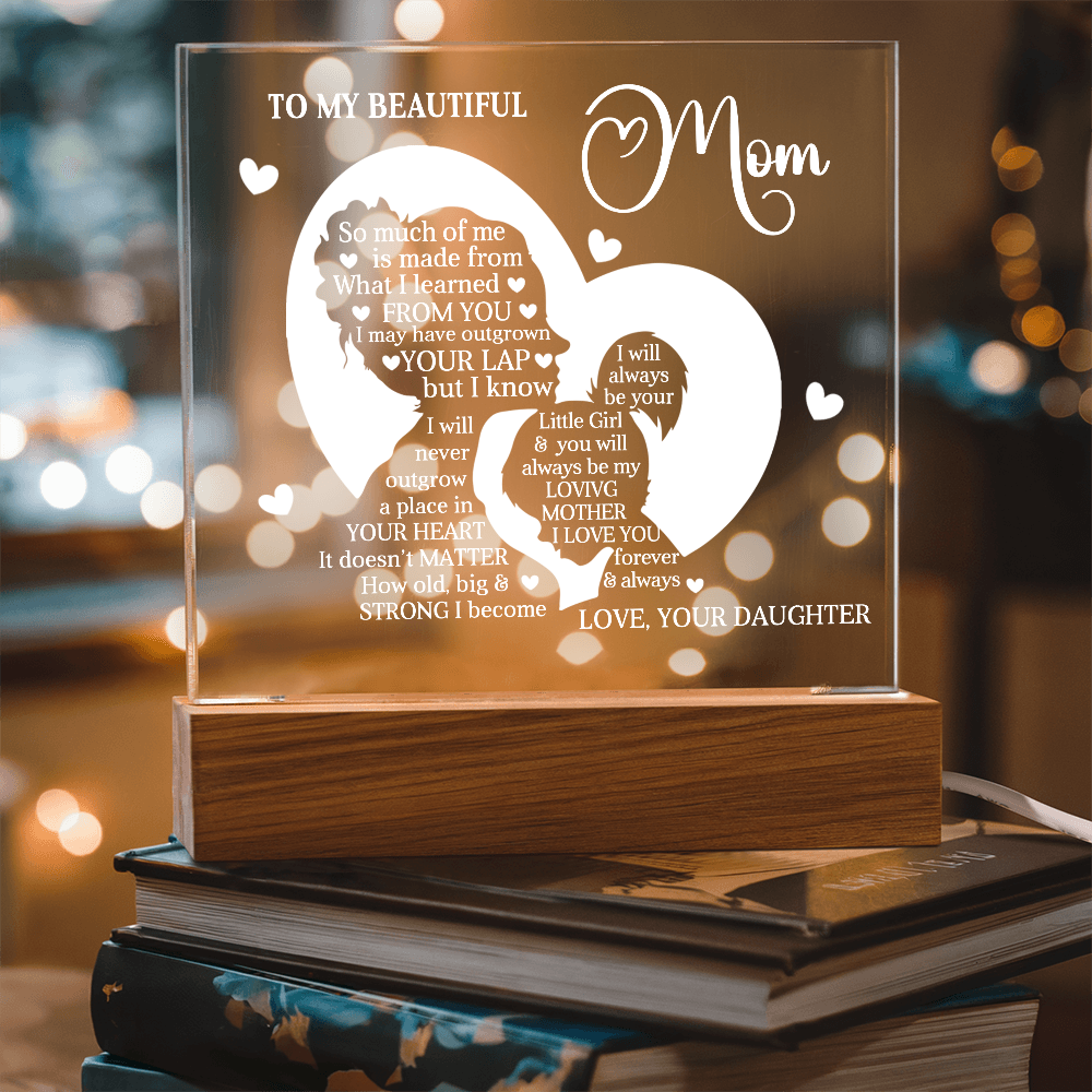 To My Beautiful Mom – Heartfelt Acrylic Plaque Gift from Daughter | Forever Your Little Girl LED Keepsake - Mallard Moon Gift Shop