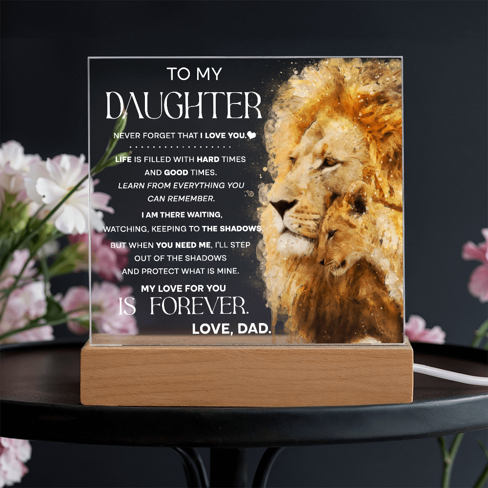 To My Daughter Lion Acrylic LED Plaque – “My Love for You Is Forever” Father Gift | Inspirational Lighted Keepsake from Dad