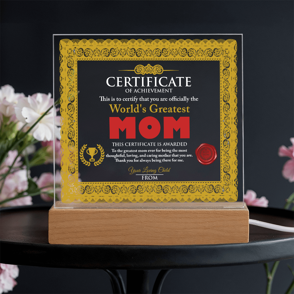 World's Greatest Mom Personalized Certificate – LED Acrylic Plaque Gift for Mother's Day - Mallard Moon Gift Shop