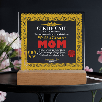 World's Greatest Mom Personalized Certificate – LED Acrylic Plaque Gift for Mother's Day - Mallard Moon Gift Shop