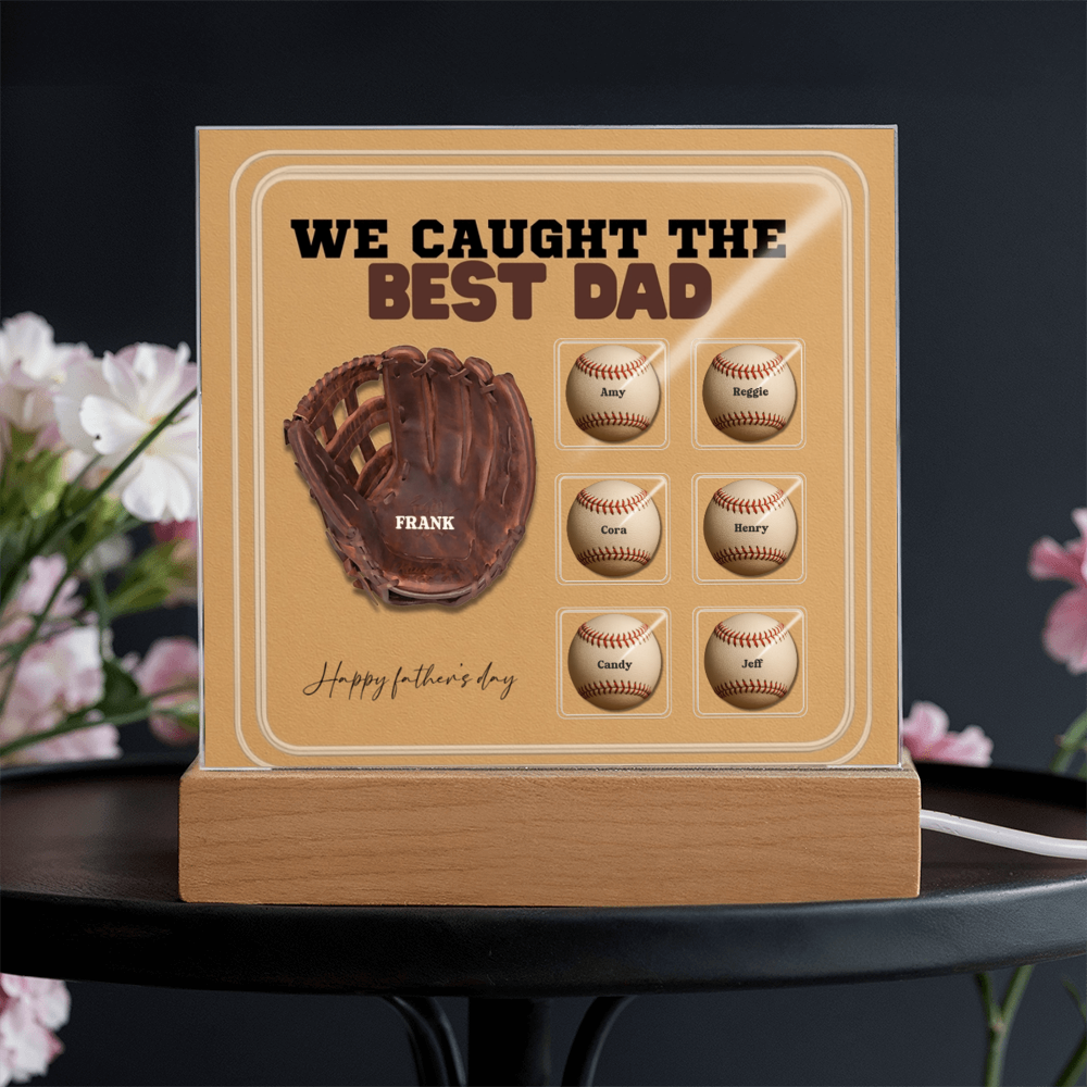 We Caught the Best Dad – Custom Baseball Glove Acrylic Plaque with Kids' Names – Personalized Father's Day Gift with LED Base Option - Mallard Moon Gift Shop