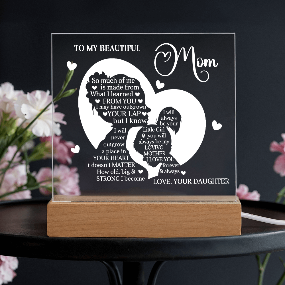 To My Beautiful Mom – Heartfelt Acrylic Plaque Gift from Daughter | Forever Your Little Girl LED Keepsake - Mallard Moon Gift Shop
