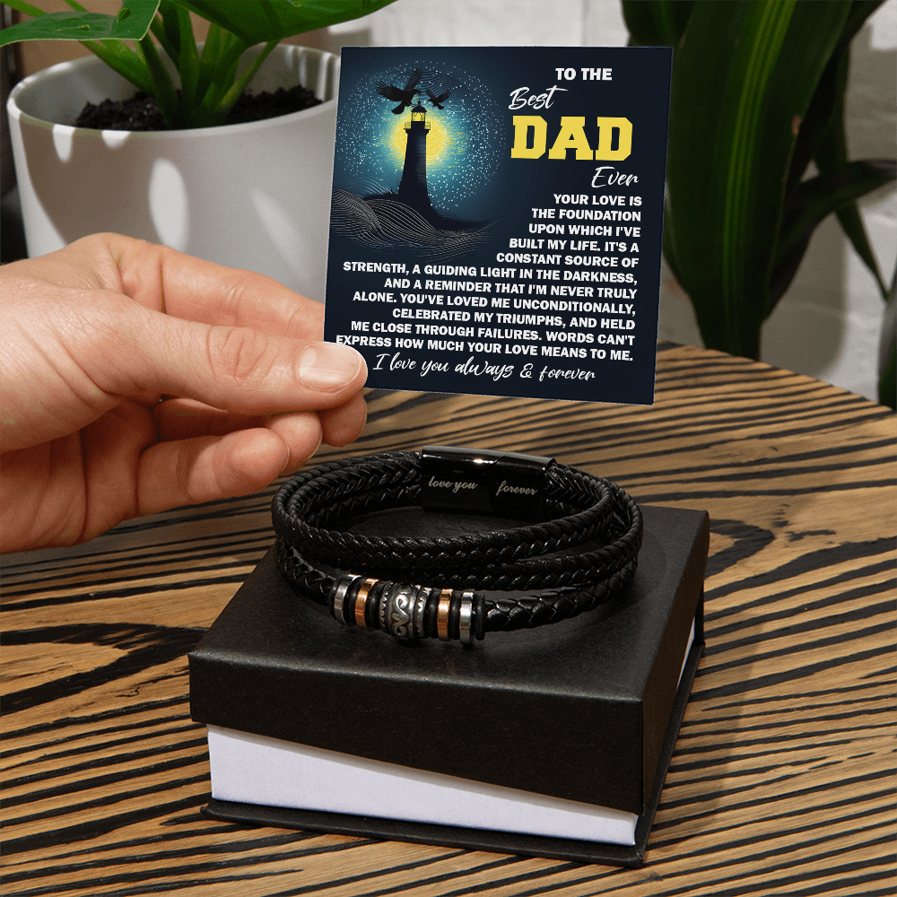 To the Best Dad Ever- Men's Braided Leather Bracelet - Your Love is the Foundation - Birthday, Father's Day Gift - Mallard Moon Gift Shop