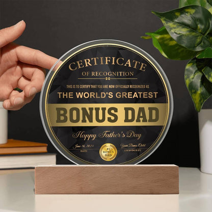 Bonus Dad Certificate of Recognition The World's Greatest Bonus Dad Happy Father's Day Round Acrylic Plaque - Mallard Moon Gift Shop