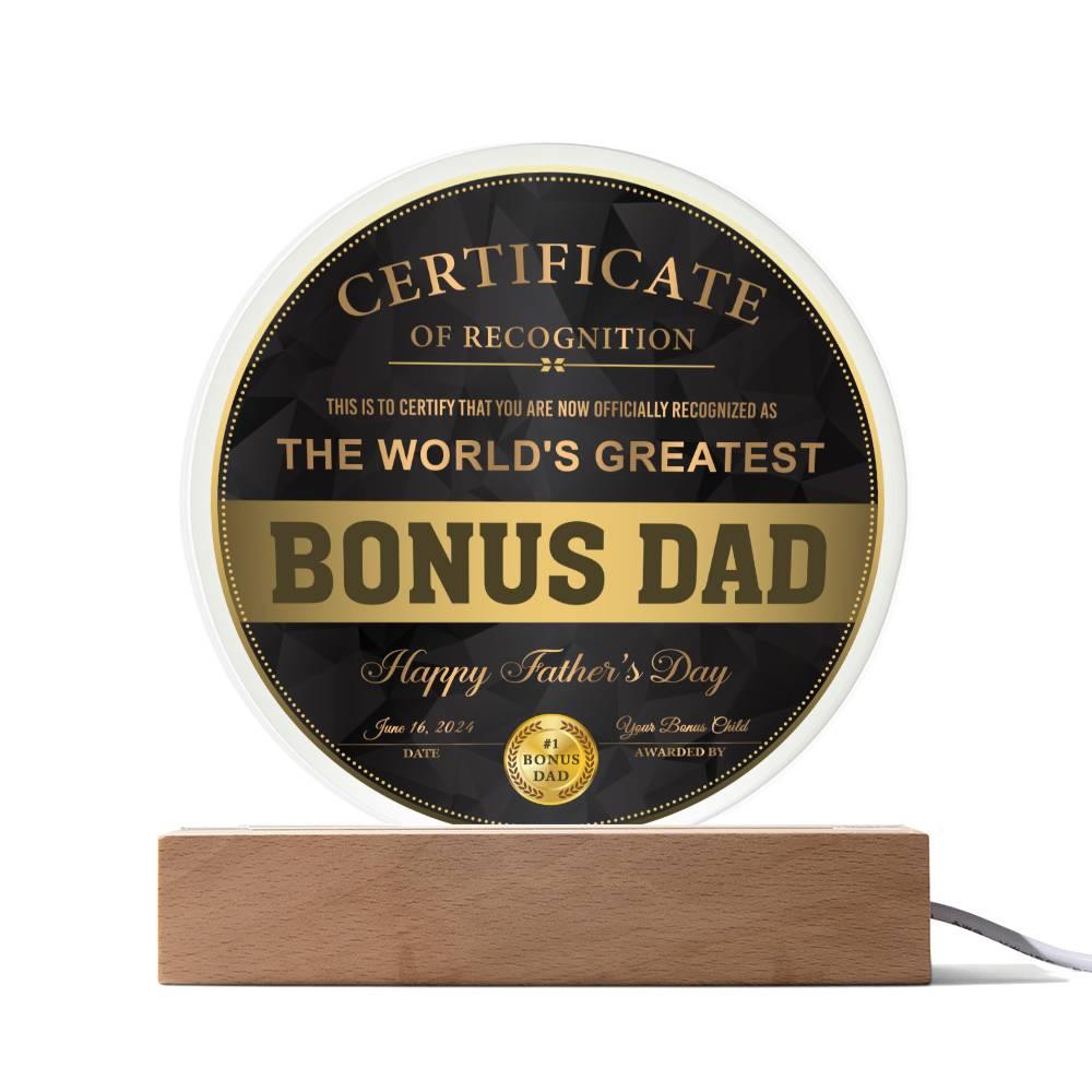 Bonus Dad Certificate of Recognition The World's Greatest Bonus Dad Happy Father's Day Round Acrylic Plaque - Mallard Moon Gift Shop