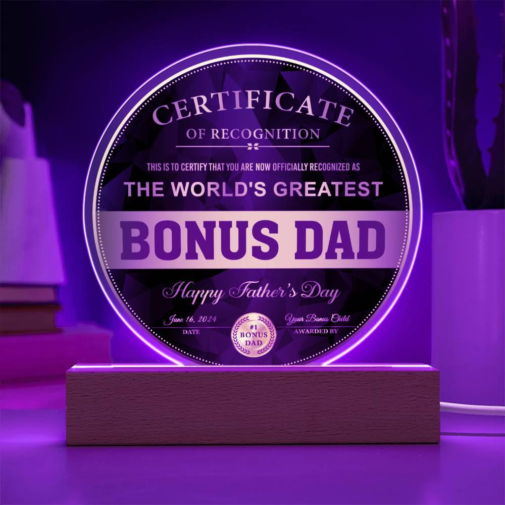 Bonus Dad Certificate of Recognition The World's Greatest Bonus Dad Happy Father's Day Round Acrylic Plaque - Mallard Moon Gift Shop
