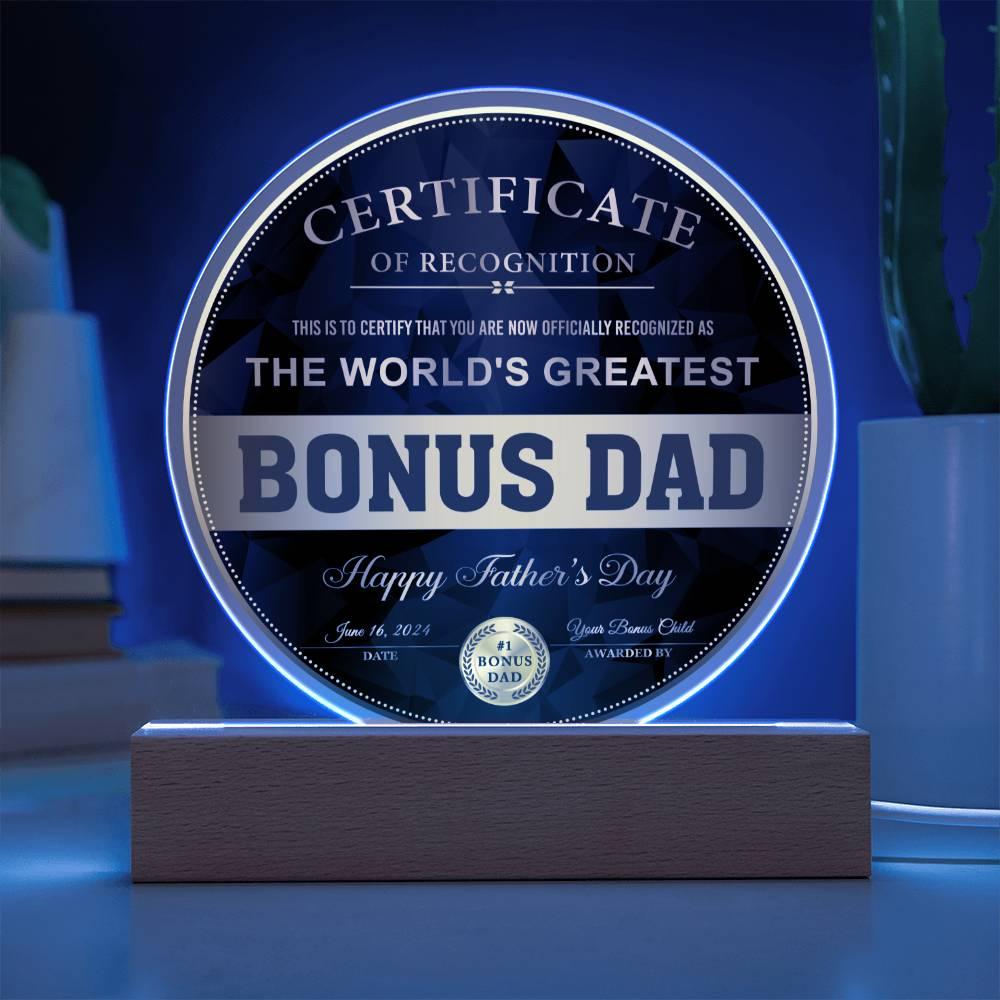 Bonus Dad Certificate of Recognition The World's Greatest Bonus Dad Happy Father's Day Round Acrylic Plaque - Mallard Moon Gift Shop