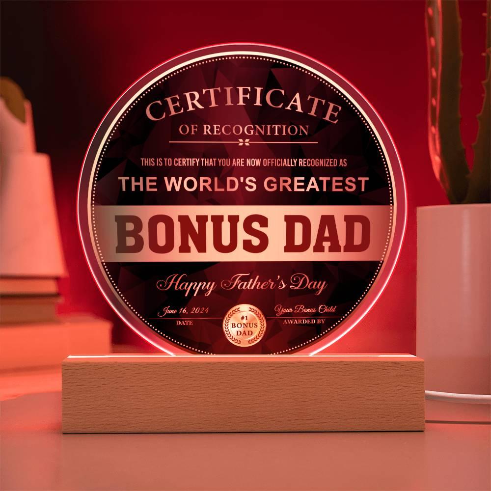 Bonus Dad Certificate of Recognition The World's Greatest Bonus Dad Happy Father's Day Round Acrylic Plaque - Mallard Moon Gift Shop