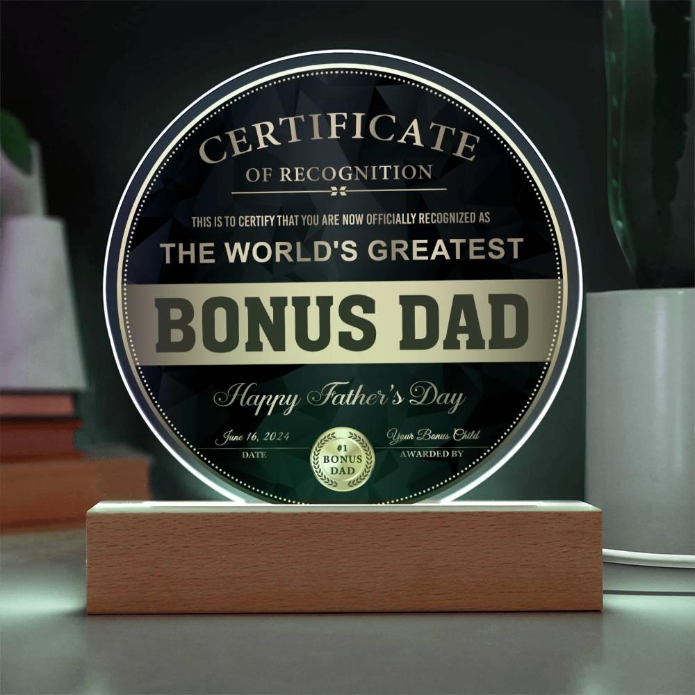 Bonus Dad Certificate of Recognition The World's Greatest Bonus Dad Happy Father's Day Round Acrylic Plaque - Mallard Moon Gift Shop