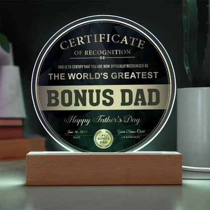 Bonus Dad Certificate of Recognition The World's Greatest Bonus Dad Happy Father's Day Round Acrylic Plaque - Mallard Moon Gift Shop