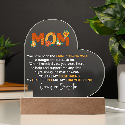 To My Amazing Mom – Heart-Shaped Acrylic Plaque Gift from Daughter | First Friend, Best Friend, Forever Friend - Mallard Moon Gift Shop