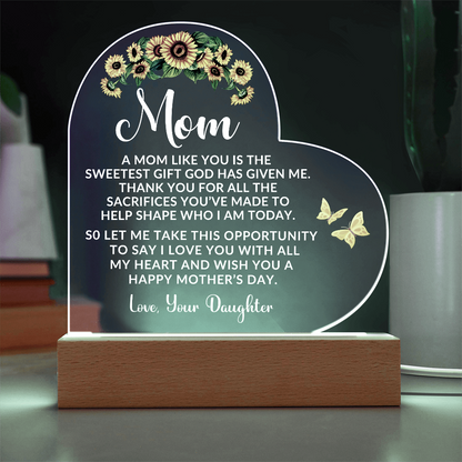 To My Mom – Heart-Shaped Sunflower Acrylic Plaque from Daughter | A Sweet Gift from God - Mallard Moon Gift Shop