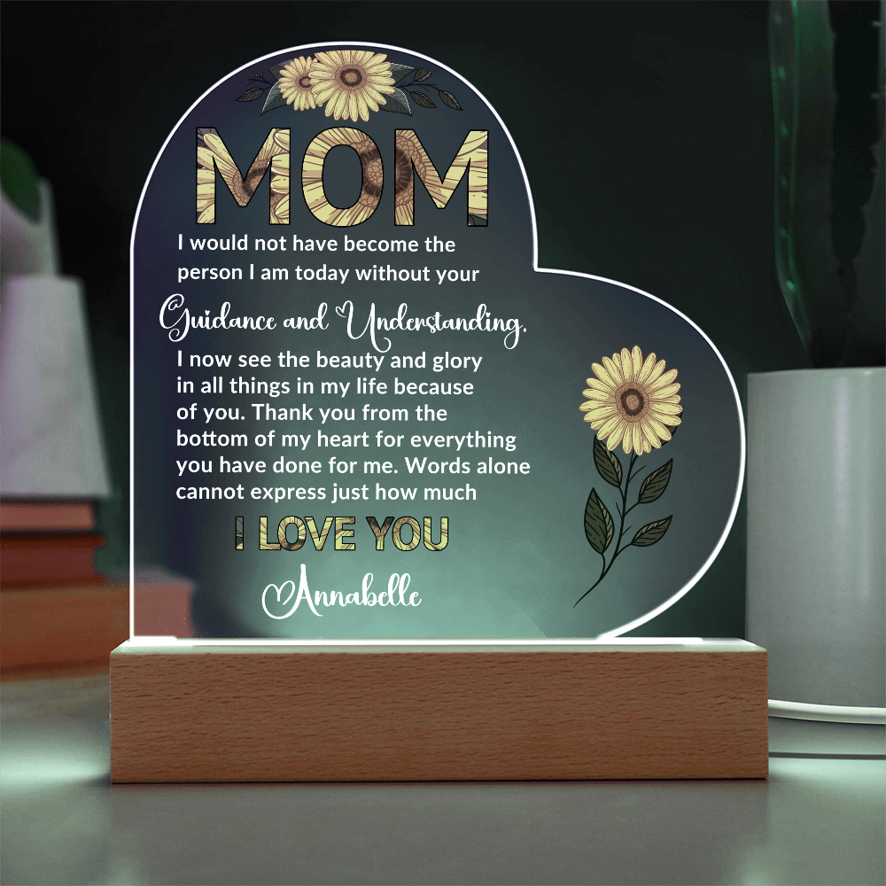 To My Mom – Heart-Shaped Sunflower Acrylic Plaque with Message of Gratitude from Daughter | A Beautiful Tribute to Your Guidance and Understanding - Mallard Moon Gift Shop