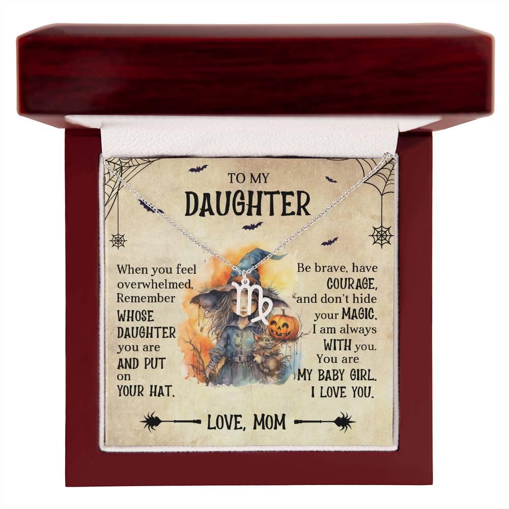 Daughter Halloween Inspired Zodiac Necklace - Put Your Hat On and Don't Hide Your Magic - Mallard Moon Gift Shop