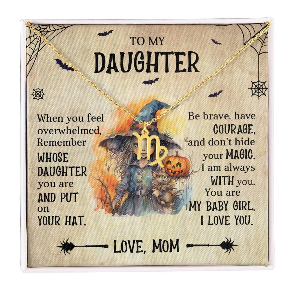 Daughter Halloween Inspired Zodiac Necklace - Put Your Hat On and Don't Hide Your Magic - Mallard Moon Gift Shop