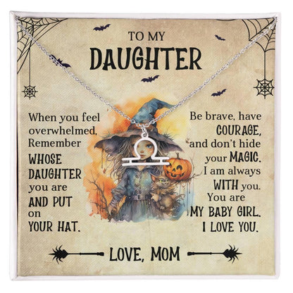 Daughter Halloween Inspired Zodiac Necklace - Put Your Hat On and Don't Hide Your Magic - Mallard Moon Gift Shop