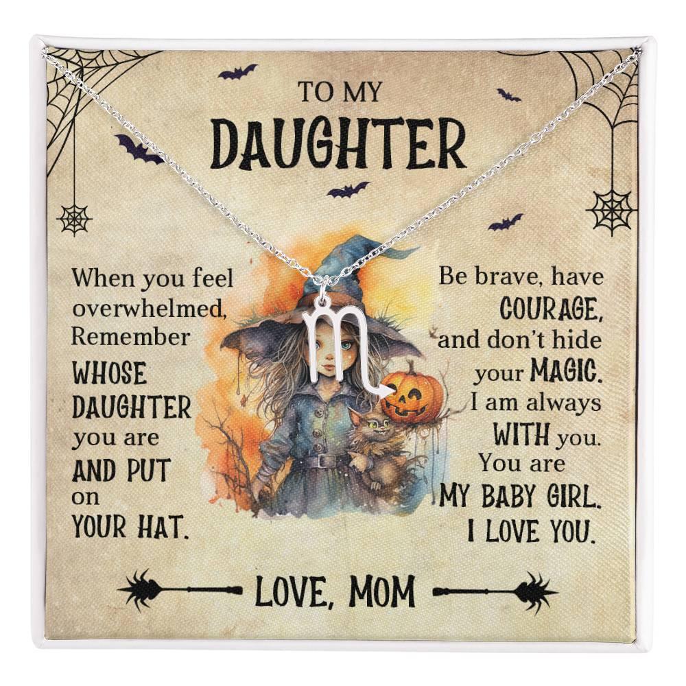 Daughter Halloween Inspired Zodiac Necklace - Put Your Hat On and Don't Hide Your Magic - Mallard Moon Gift Shop