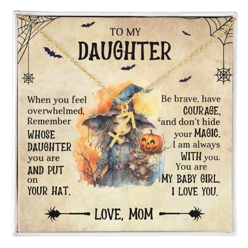 Daughter Halloween Inspired Zodiac Necklace - Put Your Hat On and Don't Hide Your Magic - Mallard Moon Gift Shop