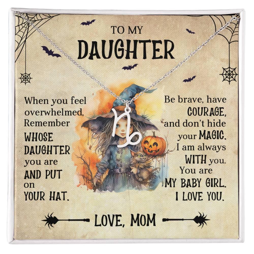 Daughter Halloween Inspired Zodiac Necklace - Put Your Hat On and Don't Hide Your Magic - Mallard Moon Gift Shop